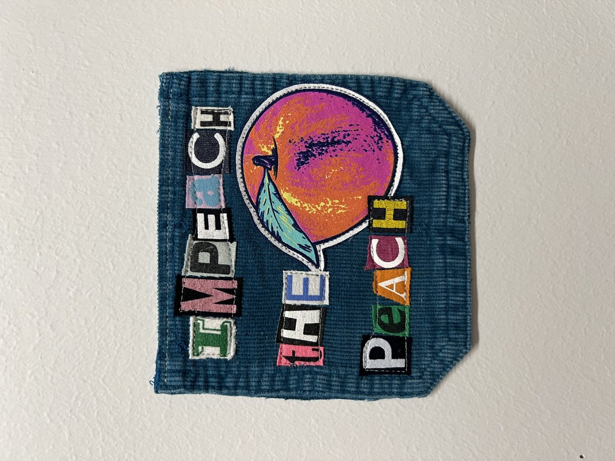 Impeach the peach original collage patch 