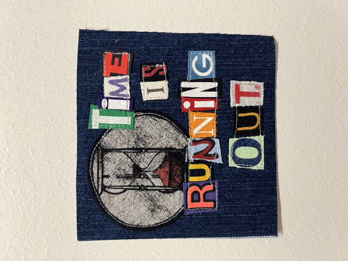Time is Running Out original collage patch