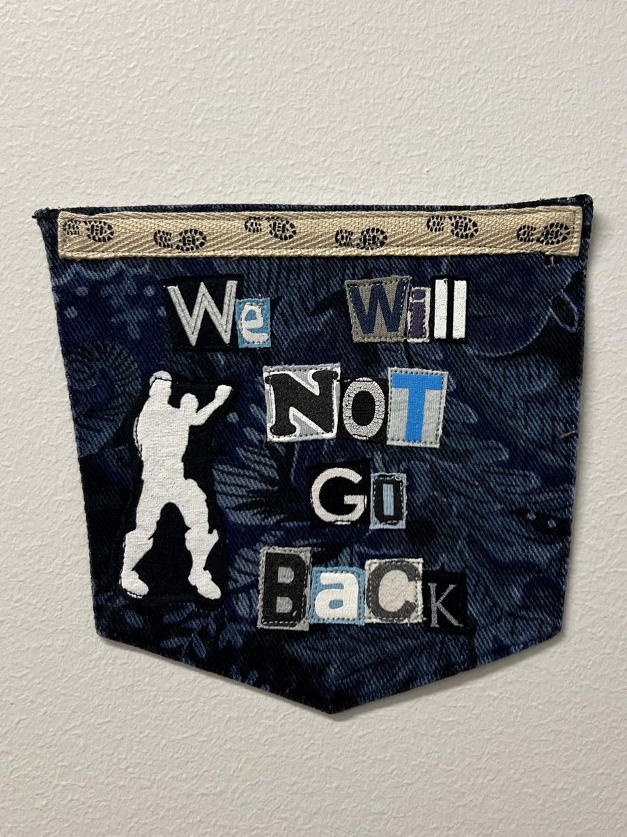 Not go back art collage patch