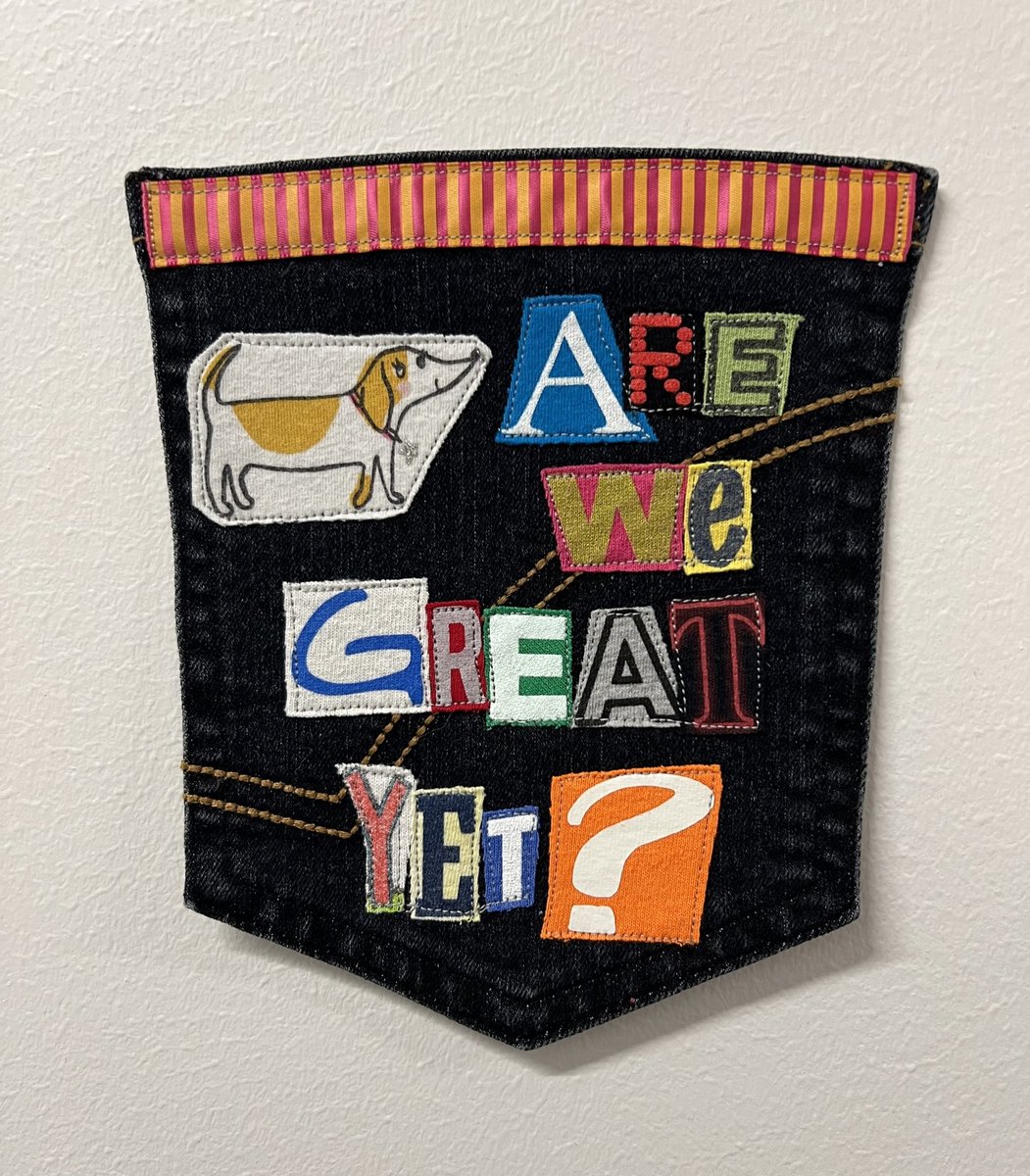 Are we great yet art collage patch