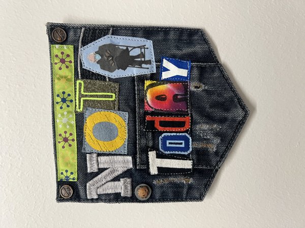 Not today original collage patch