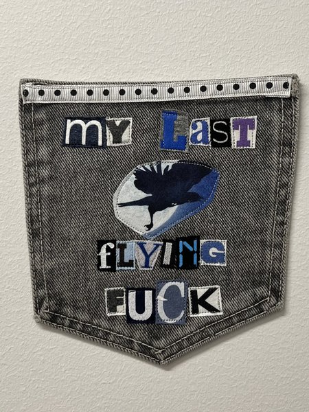 Last flying f*ck art collage patch