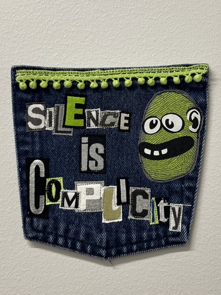 Silence is complicity art collage patch