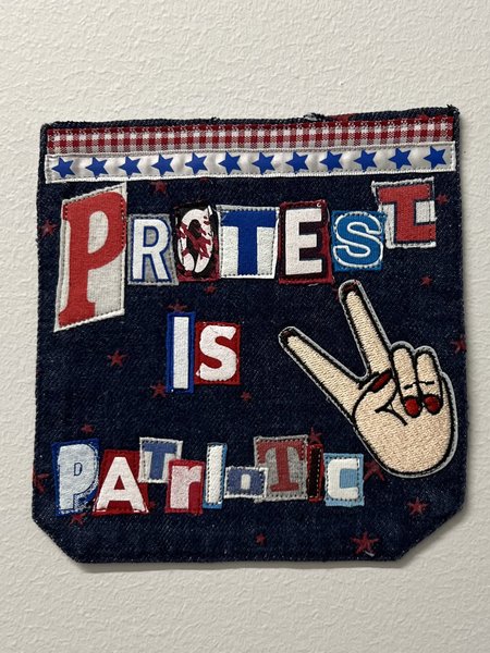 Protest is patriotic art collage patch