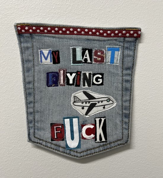 Last flying f*ck art collage patch