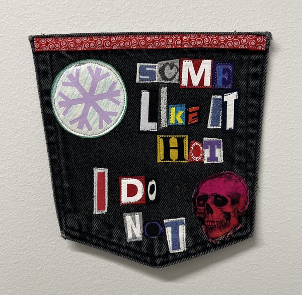 Some like it hot art collage patch
